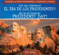 Imagen de portada: ¿Por qué celebramos el Día de los Presidentes? / Why Do We Celebrate Presidents' Day? 9781538335215