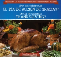 Imagen de portada: ?Por qu? celebramos el D?a de Acci?n de Gracias? / Why Do We Celebrate Thanksgiving? 9781538335253