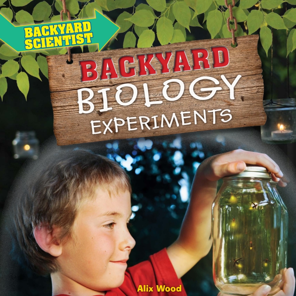 Backyard Biology Experiments