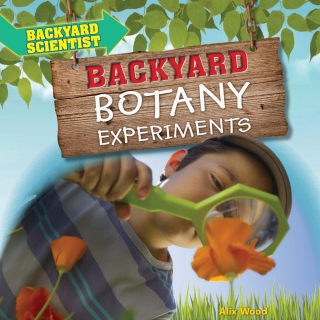 Cover image: Backyard Botany Experiments 9781538337332