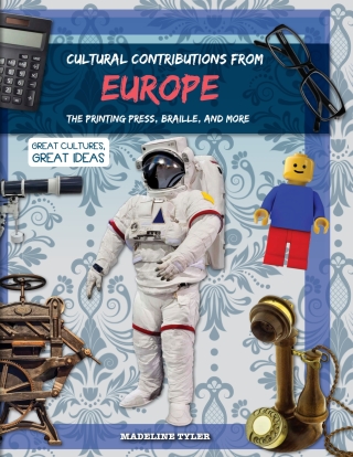 Imagen de portada: Cultural Contributions from Europe: The Printing Press, Braille, and More 9781538338216