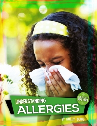 Imagen de portada: Understanding Allergies 9781538338377
