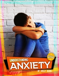 Imagen de portada: Understanding Anxiety 9781538338414