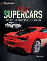Imagen de portada: Italian Supercars: Ferrari, Lamborghini, Maserati 9781538338902