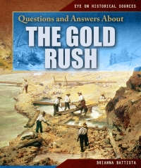 Cover image: Questions and Answers About the Gold Rush 9781538341193