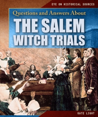 Imagen de portada: Questions and Answers About the Salem Witch Trials 9781538341230