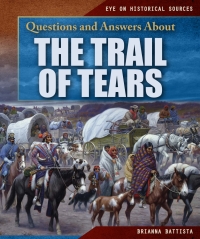 Cover image: Questions and Answers About the Trail of Tears 9781538341278