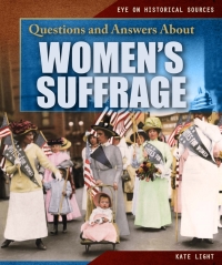 Omslagafbeelding: Questions and Answers About Women’s Suffrage 9781538341353