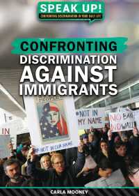 Cover image: Confronting Discrimination Against Immigrants 9781538381670
