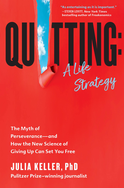 Quitting: A Life Strategy : The Myth of Perseverance—and How the New Science of Giving Up Can Set You Free - FULL INSTANT DOWNLOAD | PDF DOCX EPUB