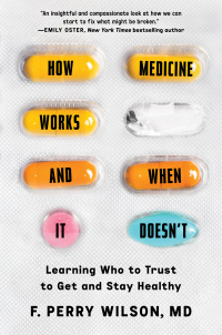 Cover image: How Medicine Works and When It Doesn't 9781538723609