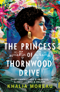 Cover image: The Princess of Thornwood Drive 9781538725269