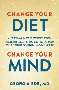 Cover image: Change Your Diet, Change Your Mind 9781538739075