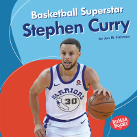 表紙画像: Basketball Superstar Stephen Curry 9781541538481