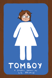 Cover image: Tomboy: A Graphic Memoir 9781936976553