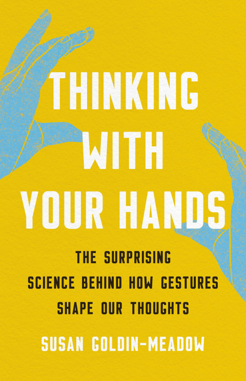 Thinking with Your Hands: The Surprising Science Behind How Gestures Shape Our Thoughts - FULL INSTANT DOWNLOAD | PDF DOCX EPUB