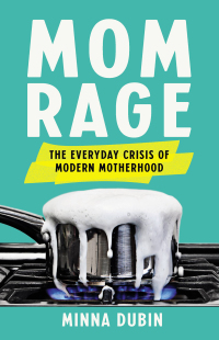 Cover image: Mom Rage 9781541601307