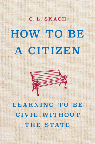 Cover image: How to Be a Citizen 9781541605534