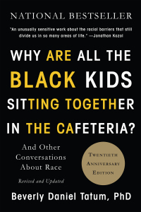 Cover image: Why Are All the Black Kids Sitting Together in the Cafeteria? 9780465060689