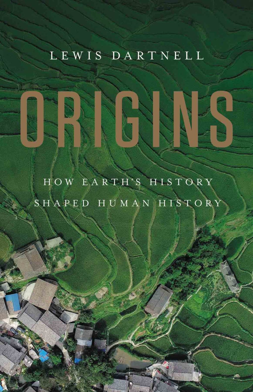 Origins How Earth’s History Shaped Human History