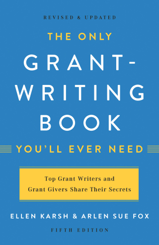 Cover image: The Only Grant-Writing Book You'll  Ever Need 5th edition 9781541617810