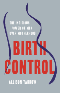 Cover image: Birth Control 9781541619319