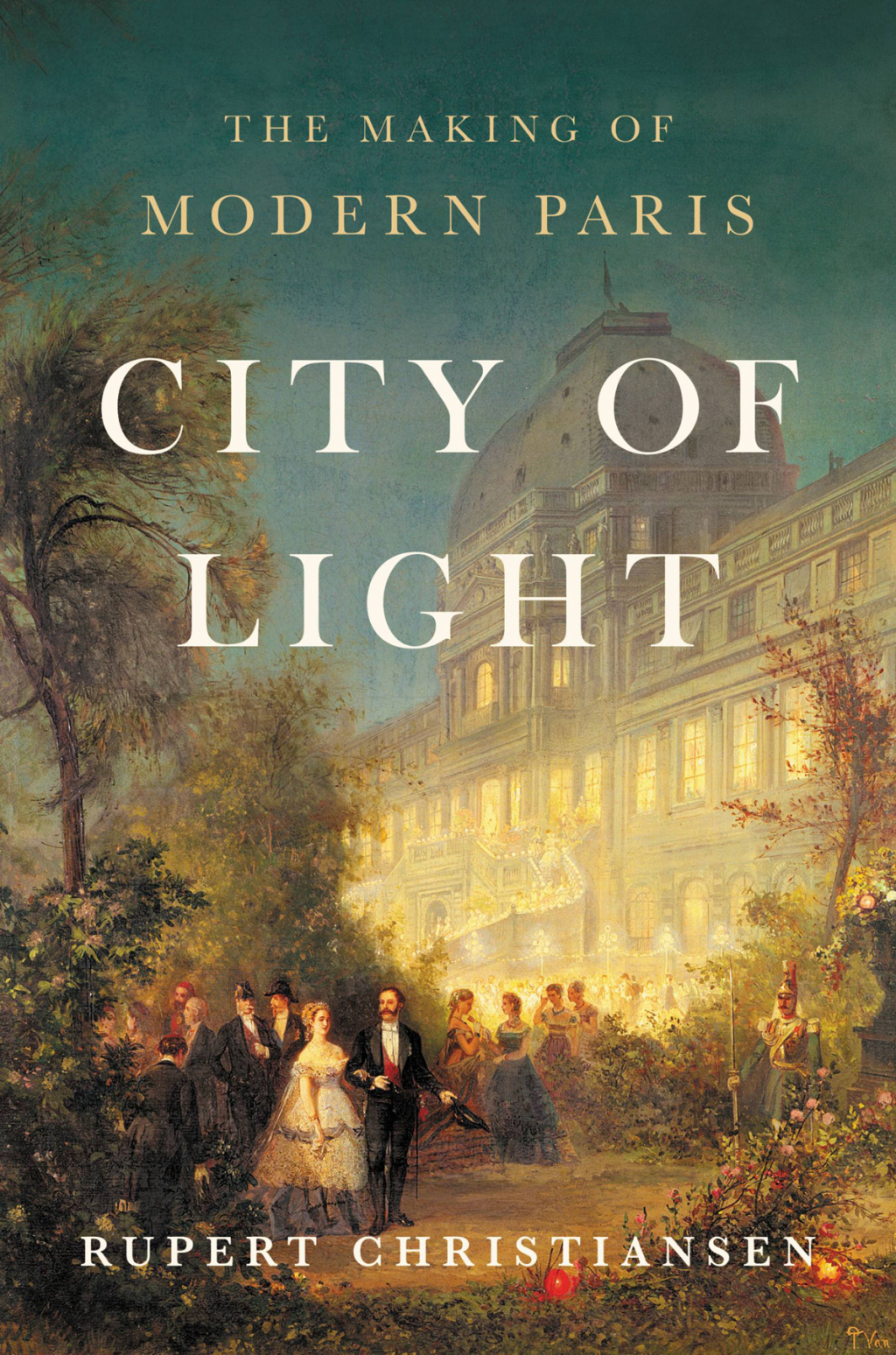 City of Light The Making of Modern Paris