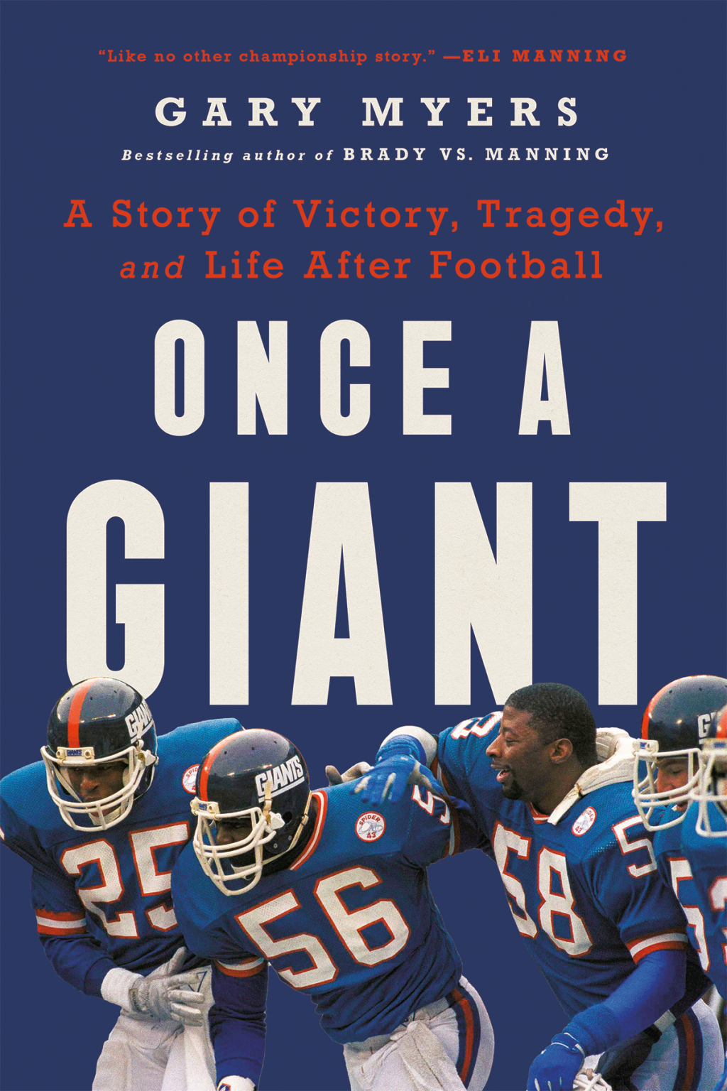 Once a Giant A Story of Victory, Tragedy, and Life After Football
