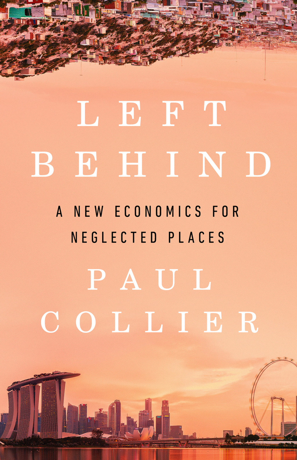 Left Behind A New Economics for Neglected Places