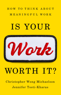 Cover image: Is Your Work Worth It? 9781541703407