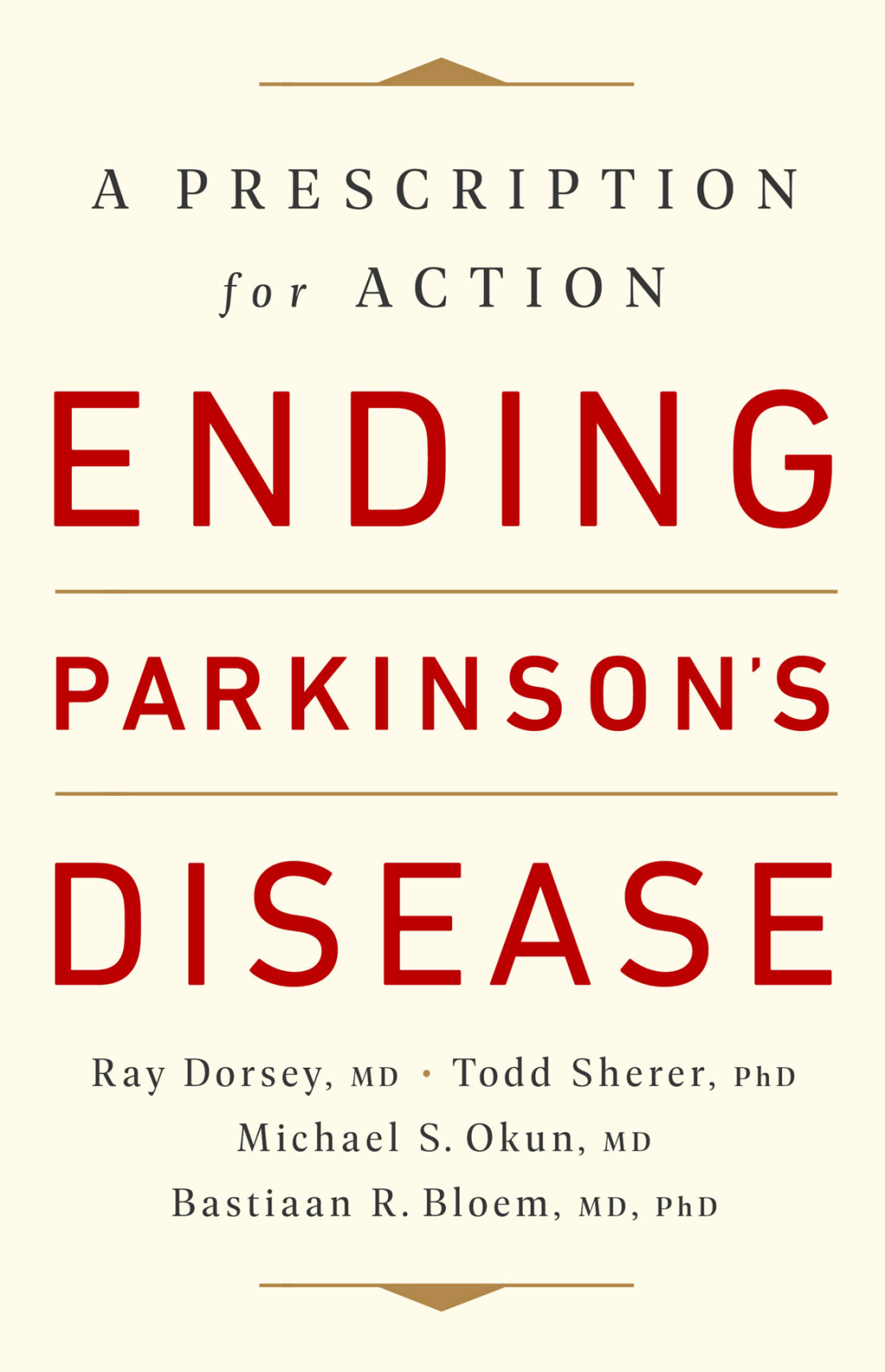 Ending Parkinson’s Disease A Prescription for Action