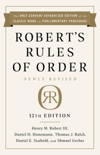 Cover image: Robert's Rules of Order Newly Revised 12th edition 9780062750020