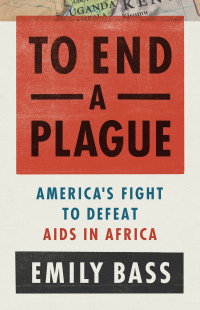 Cover image: To End a Plague 9781541762435