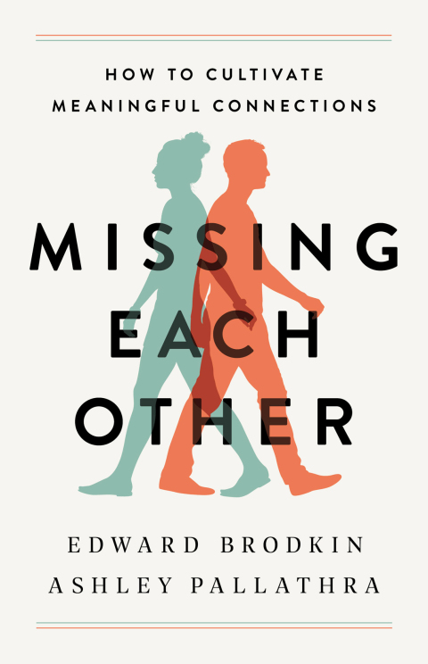 Missing Each Other: How to Cultivate Meaningful Connections - FULL INSTANT DOWNLOAD | PDF DOCX EPUB