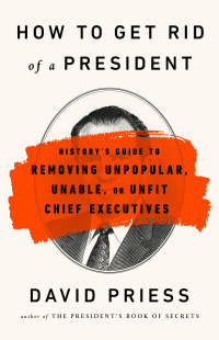 Cover image: How to Get Rid of a President 9781541788206
