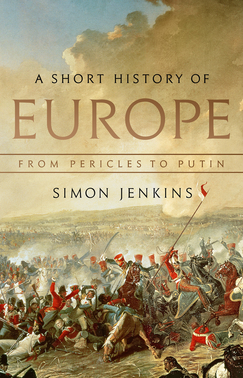 A Short History of Europe From Pericles to Putin