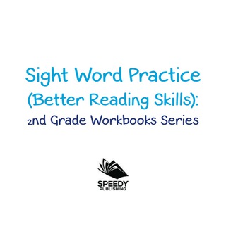 Titelbild: Sight Word Practice (Better Reading Skills) : 2nd Grade Workbooks Series 9781682800140