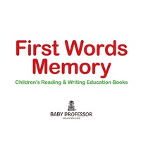 表紙画像: First Words Memory : Children's Reading & Writing Education Books 9781683263821