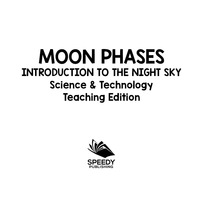 Omslagafbeelding: Moon Phases | Introduction to the Night Sky | Science & Technology Teaching Edition 9781683056324