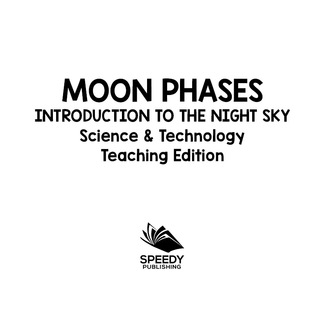 Cover image: Moon Phases | Introduction to the Night Sky | Science & Technology Teaching Edition 9781683056324