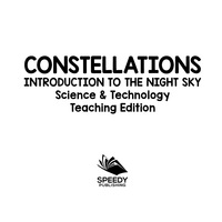 Cover image: Constellations | Introduction to the Night Sky | Science & Technology Teaching Edition 9781683056331