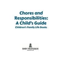 Omslagafbeelding: Chores and Responsibilities: A Child's Guide- Children's Family Life Books 9781541901780