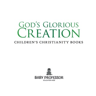 Imagen de portada: God's Glorious Creation | Children's Christianity Books 9781541901988