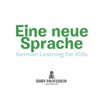 Titelbild: Eine neue Sprache | German Learning for Kids 9781541902145