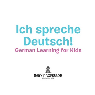 Imagen de portada: Ich spreche Deutsch! | German Learning for Kids 9781541902213