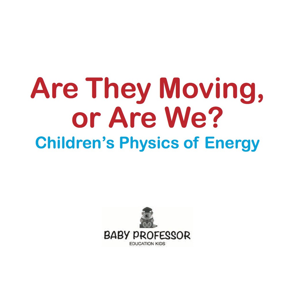 Are They Moving, or Are We? | Children’s Physics of Energy
