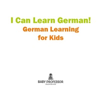 表紙画像: I Can Learn German! | German Learning for Kids 9781541903227