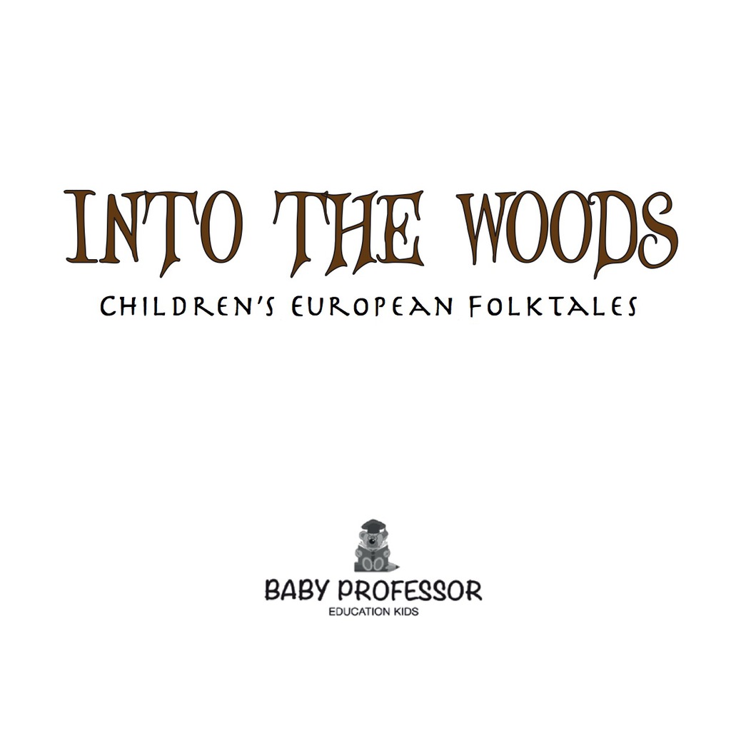 Into the Woods | Children’s European Folktales