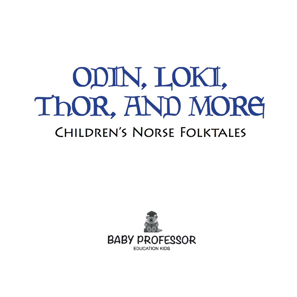 Odin, Loki, Thor, and More | Children’s Norse Folktales