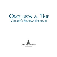 Cover image: Once upon a Time | Children's European Folktales 9781541904323